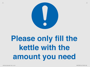 Please only fill the kettle with the amount you need